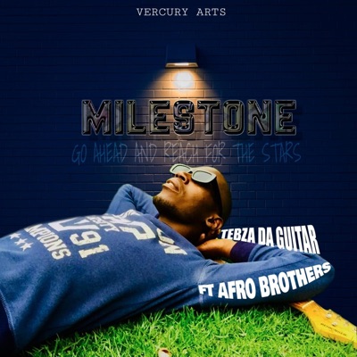 MILESTONE (feat. Afro Brotherz) - Single