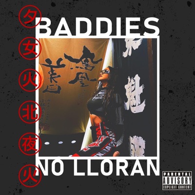 BADDIES NO LLORAN - Single