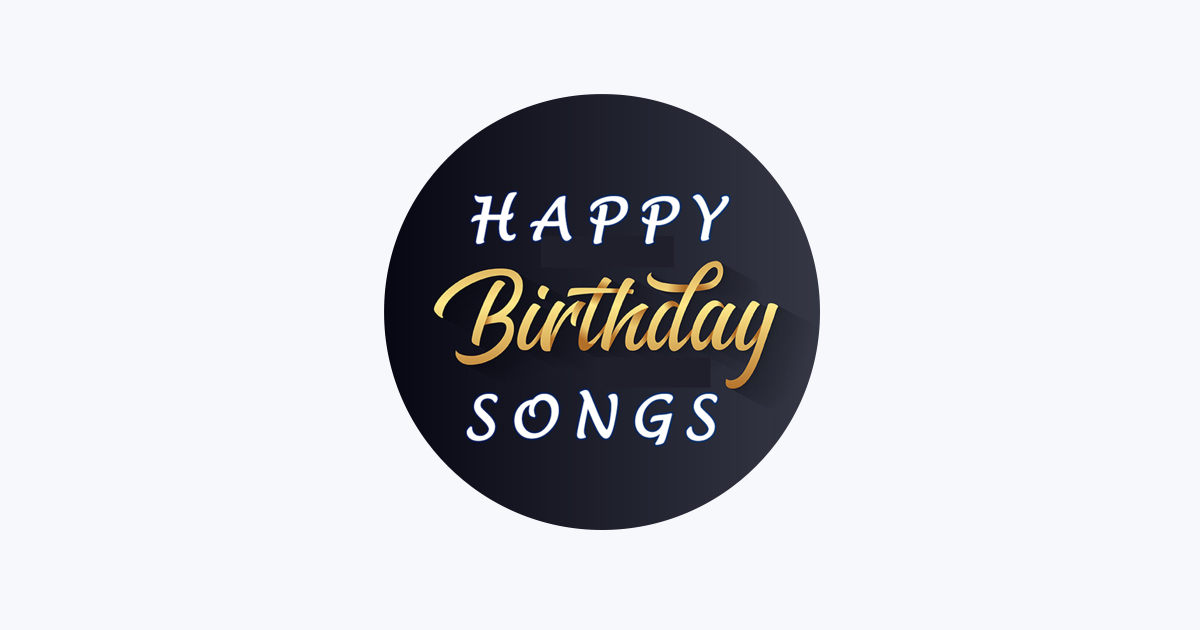Happy Birthday Songs on Apple Music