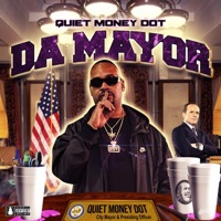 Da Mayor - Quiet Money Dot