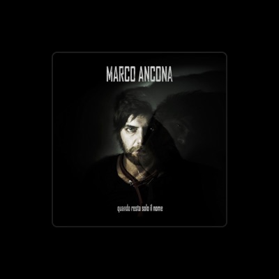 Listen to Marco Ancona, watch music videos, read bio, see tour dates & more!