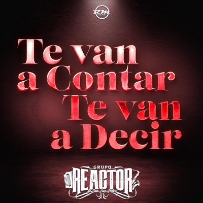 Te Van A Contar Te Van A Decir - Single