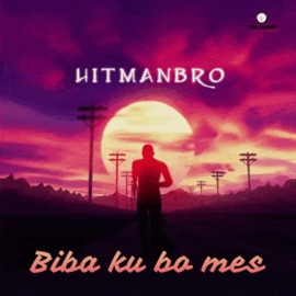 Biba Ku Bo Mes Hitmanbro