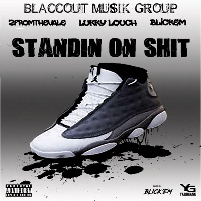 Standin On Shit (feat. 2Fromthevale) - Single