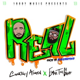 Real (feat. Emac the Great, Courtney Adrian & BlueGiraffekid) 1 Body