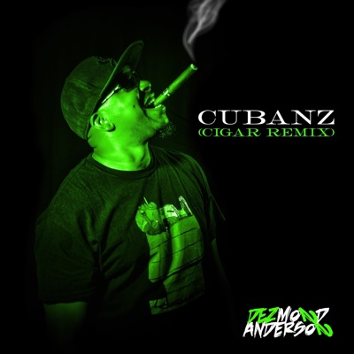 Cubanz (Cigar Remix) - Single