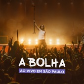 A Bolha Ao Vivo em São Paulo artwork