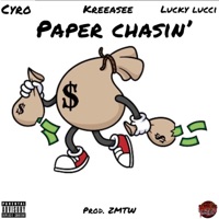 Paper Chasin' (feat. Cyro, ZMTW & Lucky Lucci) - Single - Kreeasee