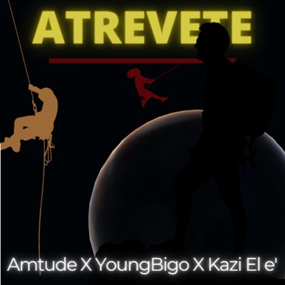 Atrevete (feat. Amtude & YoungBigo) - Single