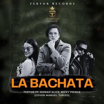 La Bachata (feat. Donají Alice & Ricky Prince) - Single
