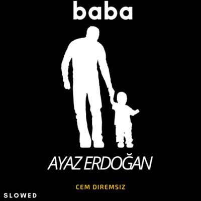 Cem Diremsiz - Baba (feat. Ayaz Erdogan) [Cem Diremsiz Remix Slowed Version]