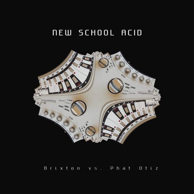 New School Acid (feat. Brixton)