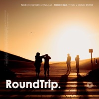 Touch Me (feat. Tina Lm & RoundTrip.Music) [Tsili x Egno Remix] - Single - Nikko Culture, Tsili & Egno