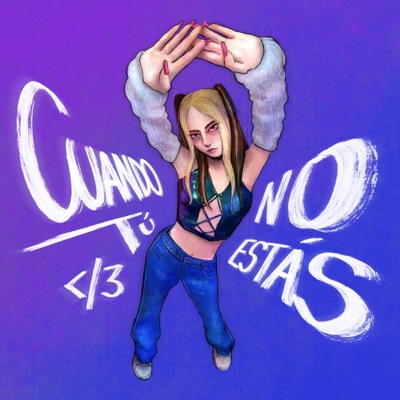 Cuando Tú No Estás </3 (feat. Nightclub20xx) - Single