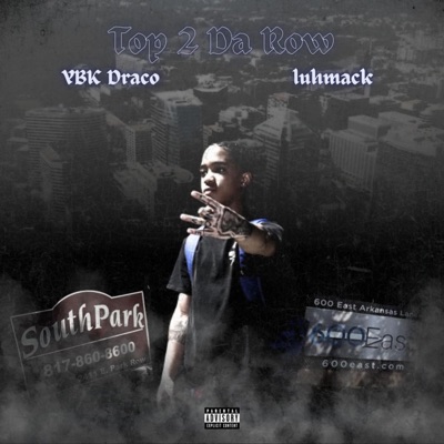 Top 2 Da Row (feat. LuhMack) - Single