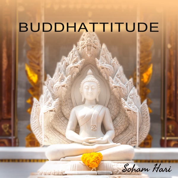 Buddhattitude: Kindfulness Practice, Buddha Wisdom, Meditation, Relaxation, Peace