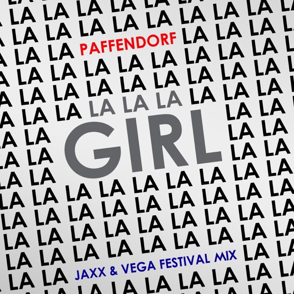 Lalala Girl (Jaxx & Vega Festival Mix) - Single