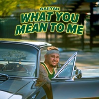 What You Mean To Me - Single - Saiiyan
