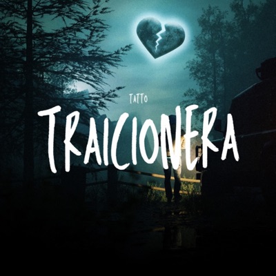 TRAICIONERA (feat. Lauro) - Single