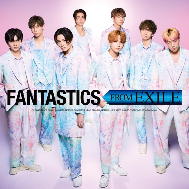 FANTASTICS FROM EXILE - FANTASTICS from EXILE TRIBEの