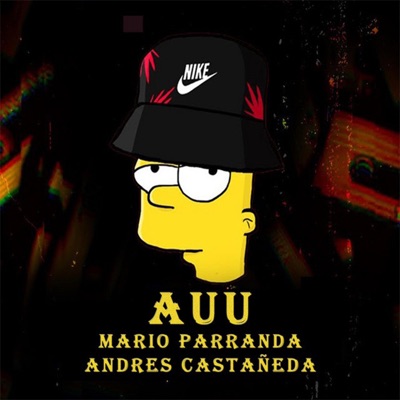 Auu (feat. Mario Parranda & Andrés Castañeda) - Single