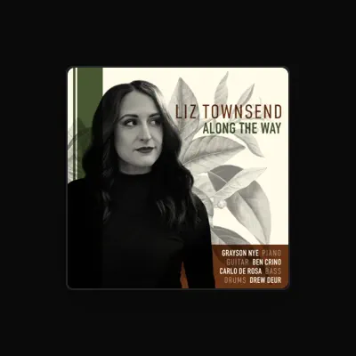 Listen to Liz Townsend, watch music videos, read bio, see tour dates & more!