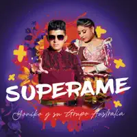Supérame — Yoniko y Su Grupo Australia