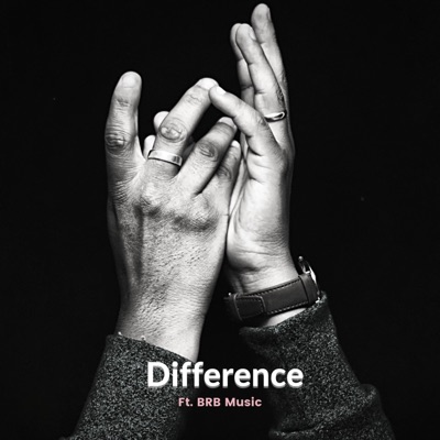 Difference (feat. BRB Music) - Single