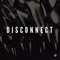 Disconnect - Lloyd Haines lyrics