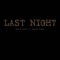 Last Night (feat. Wesley Morgan) - Wallen Walker lyrics
