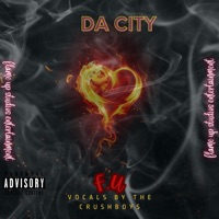 F.u (feat. The CRUSHBOYS) - Single - DA City