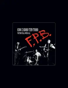 Listen to FPB, watch music videos, read bio, see tour dates & more!
