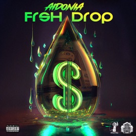 Frsh Drop Aidonia