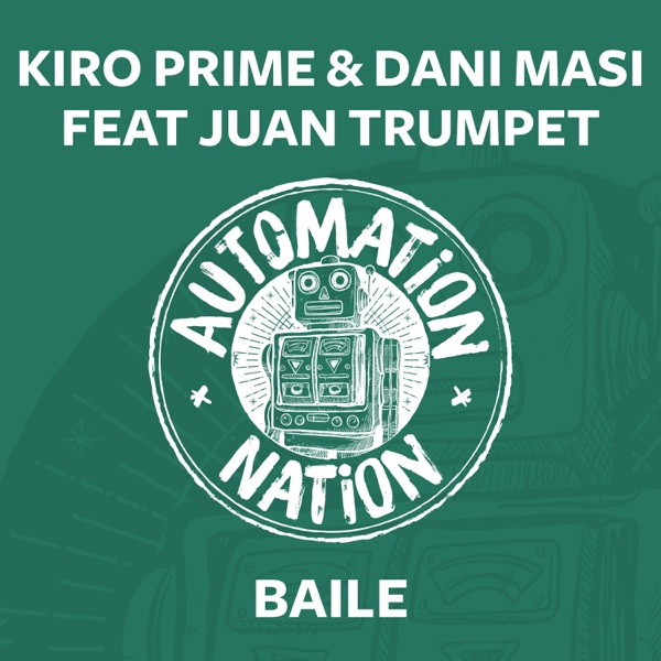 Baile (feat. Juan Trumpet) - Single