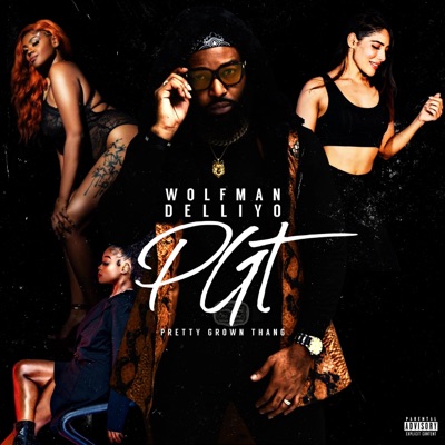 PGT (Pretty Grown Thang) - Single