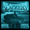 Slackers (feat. Oppslll) - Single