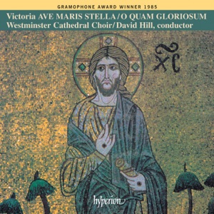 Victoria Masses: Ave maris stella & O quam gloriosum