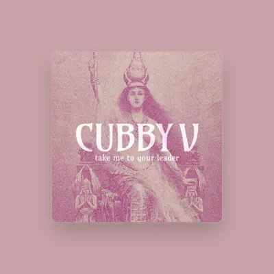 Listen to Cubby V, watch music videos, read bio, see tour dates & more!
