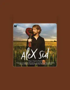 Listen to Alex Sid, watch music videos, read bio, see tour dates & more!