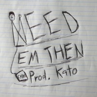 Need Em Then - Single - CNTRL