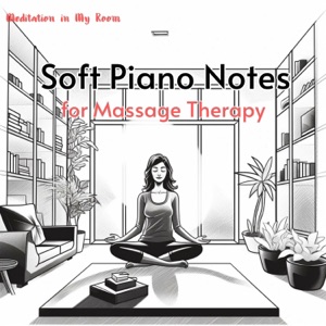 Soft Piano Notes for Massage Therapy