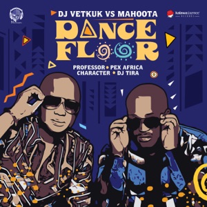 Dance Floor (feat. Professor, Pex Africa, DJ Tira & Character)