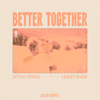Better Together - Little Venice & Lesley Rains