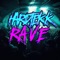 Rave (Hardtekk Remix) - Guterzogene Asis & Sitte lyrics
