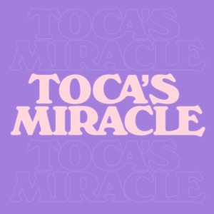Toca's Miracle (Kevin McKay Remix) - Single