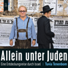 Allein unter Juden - Tuvia Tenenbom