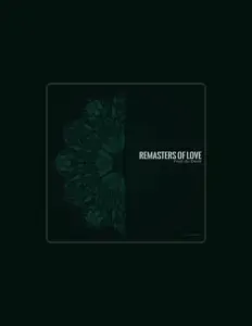 聆聽 Remasters of Love、觀看音樂影片、閱讀小傳、查看巡演日期等！