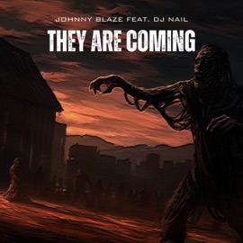 They Are Coming (feat. DJ Nail) Johnny Blaze