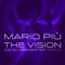 The Vision - Mario Più & Da Clubbmaster lyrics
