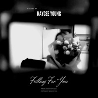 Falling For You - Single - Kaycee Young